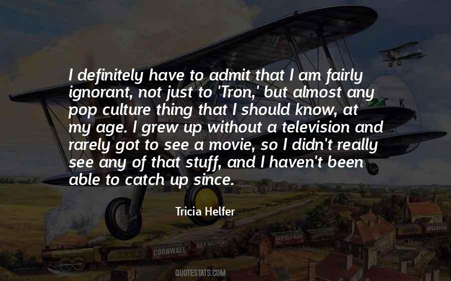 Tricia Helfer Quotes #1157512