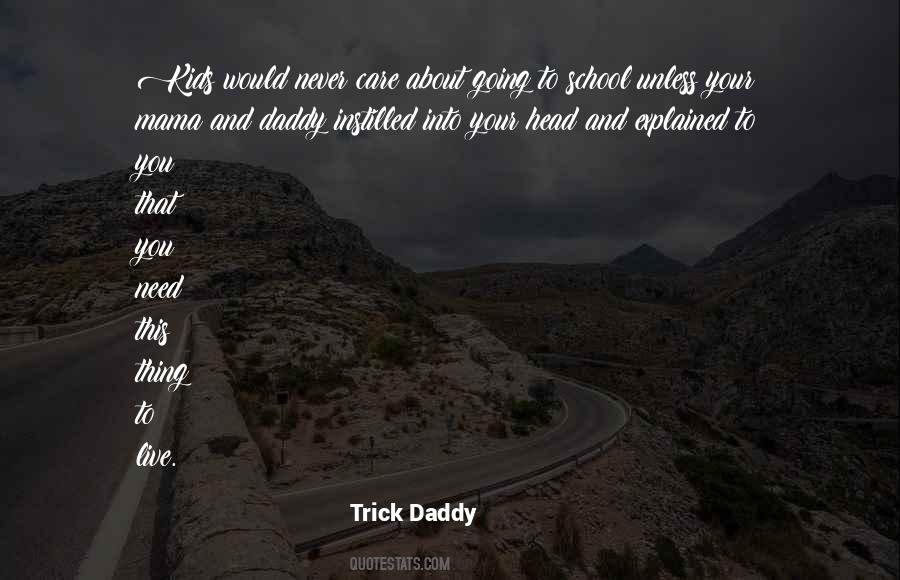 Trick Daddy Quotes #1445395