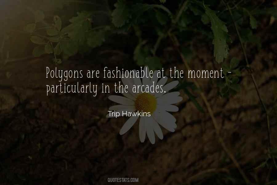 Trip Hawkins Quotes #289492