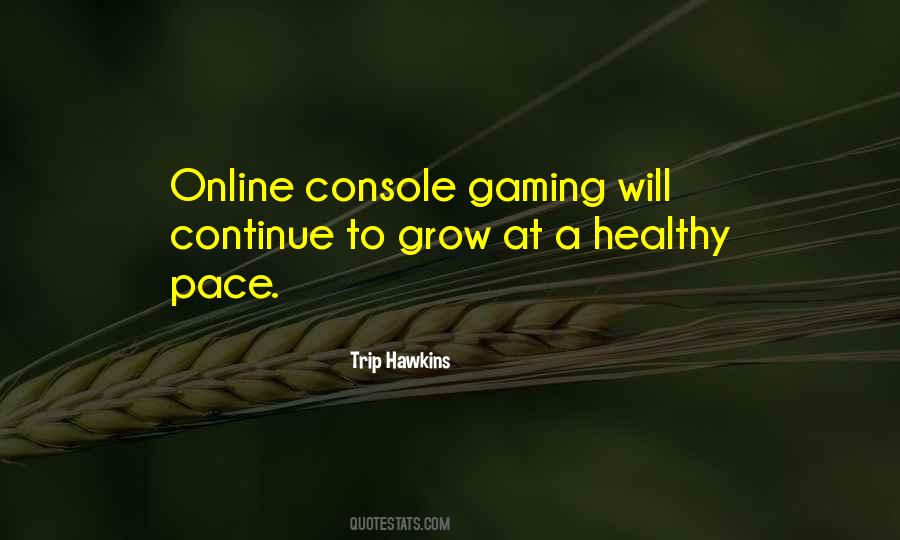 Trip Hawkins Quotes #421859