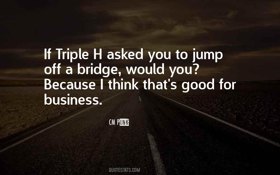 Triple H Quotes #1461046