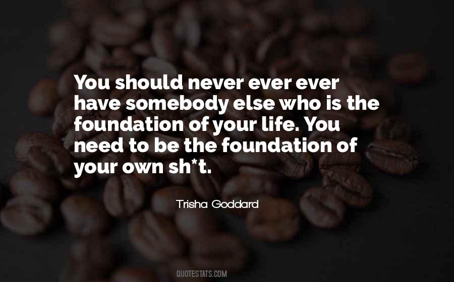 Trisha Goddard Quotes #509315