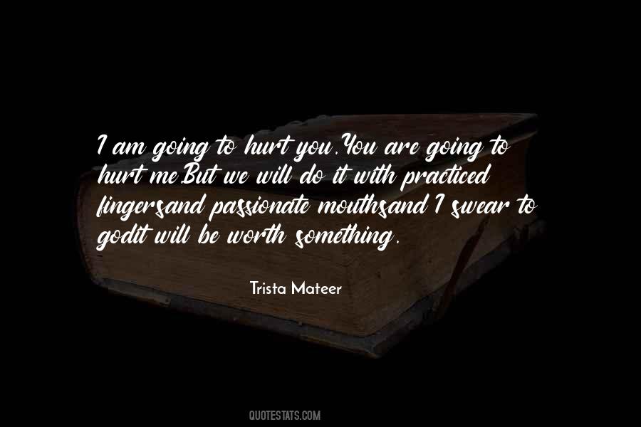 Trista Mateer Quotes #684252