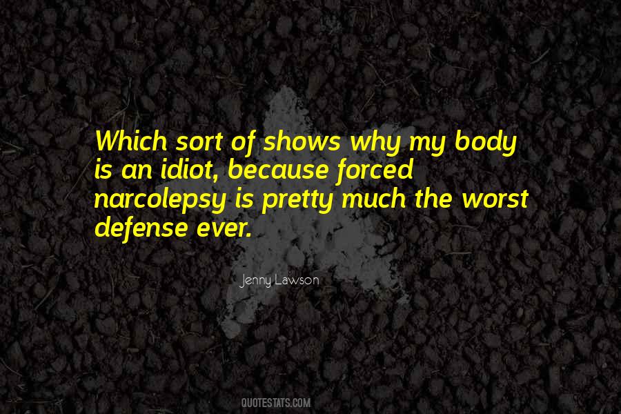 Quotes About Narcolepsy #1161636