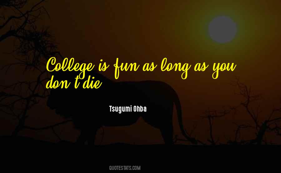 Tsugumi Ohba Quotes #1653803