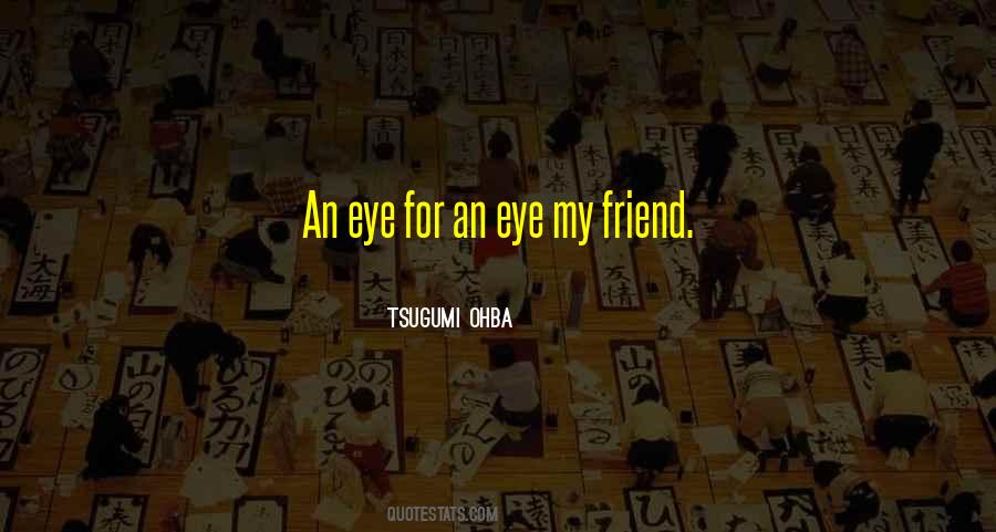 Tsugumi Ohba Quotes #371