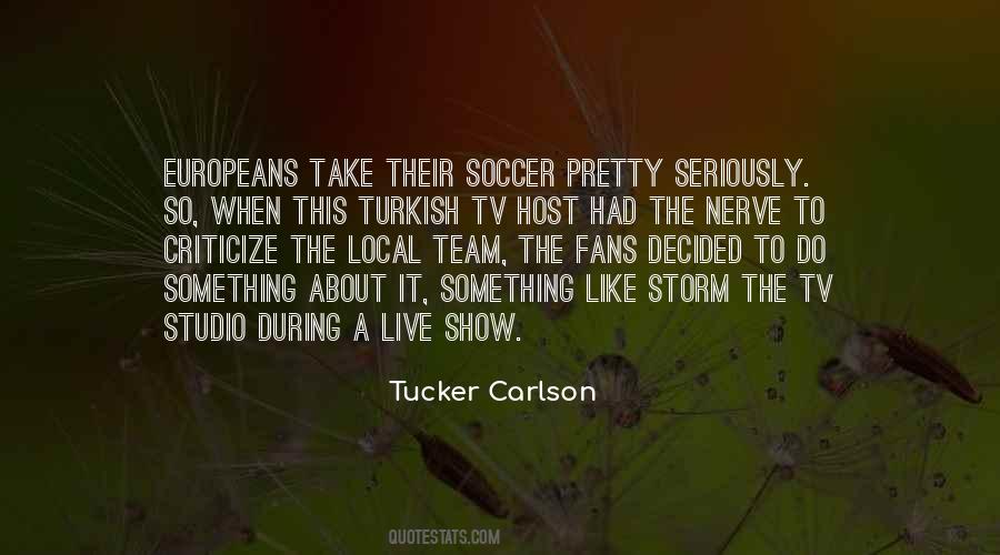 Tucker Carlson Quotes #1280808