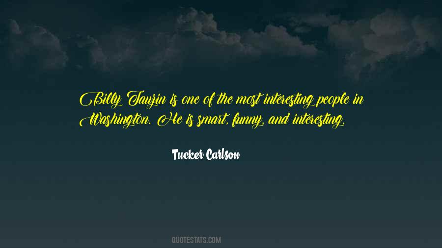 Tucker Carlson Quotes #1519939