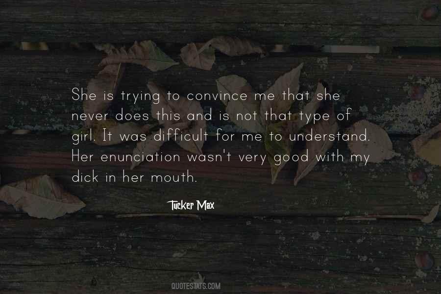 Tucker Max Quotes #1086295