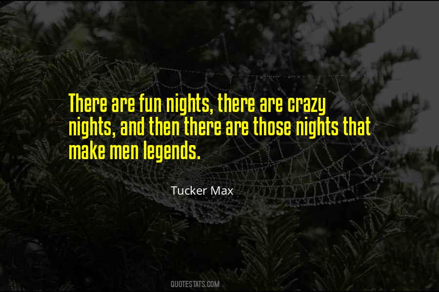 Tucker Max Quotes #1112736