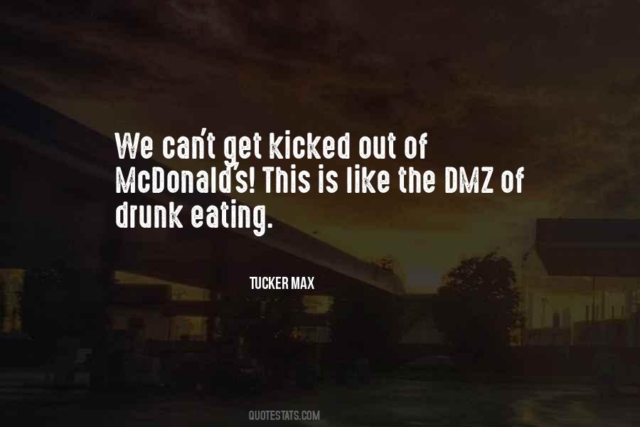 Tucker Max Quotes #389201