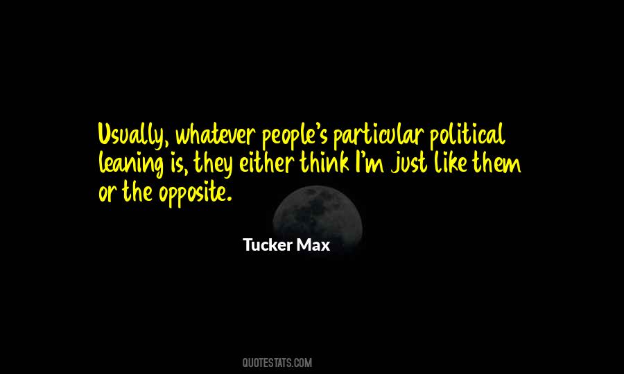 Tucker Max Quotes #620228