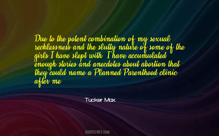 Tucker Max Quotes #763944