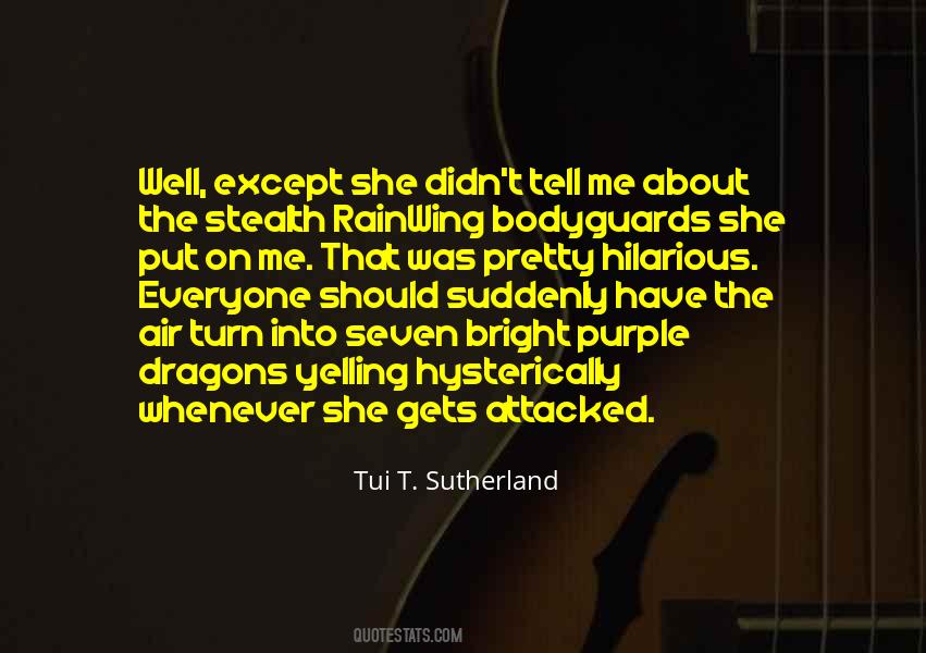 Tui T Sutherland Quotes #1270464