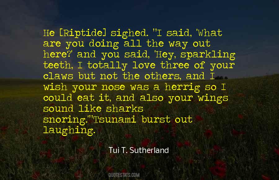 Tui T Sutherland Quotes #858458