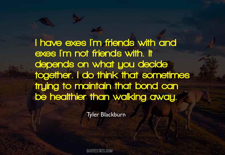 Tyler Blackburn Quotes #321068