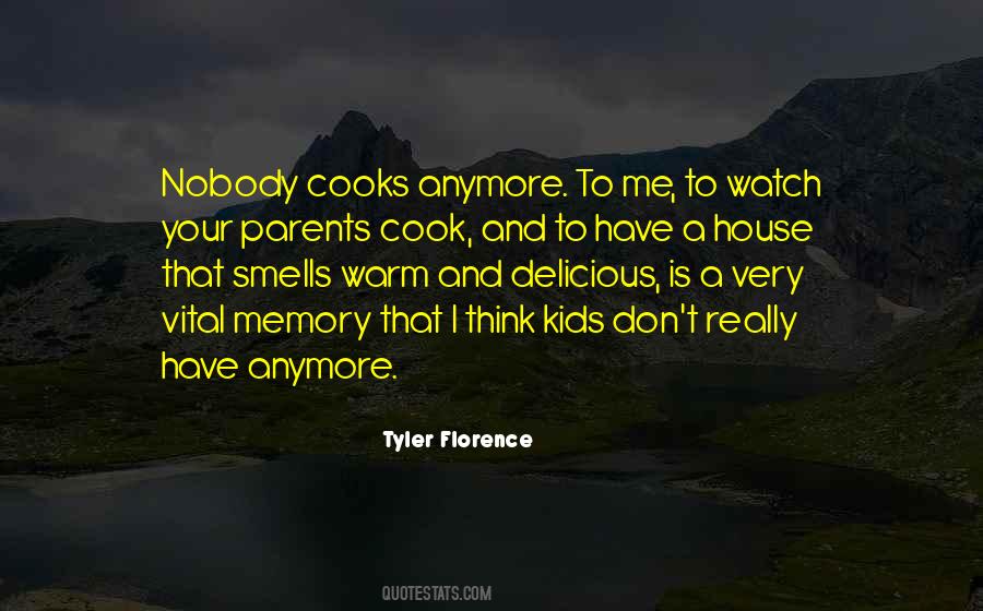 Tyler Florence Quotes #1694782