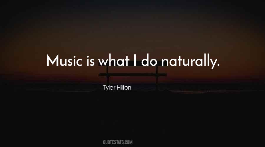 Tyler Hilton Quotes #1012056