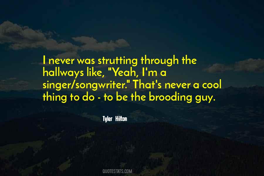 Tyler Hilton Quotes #1101561