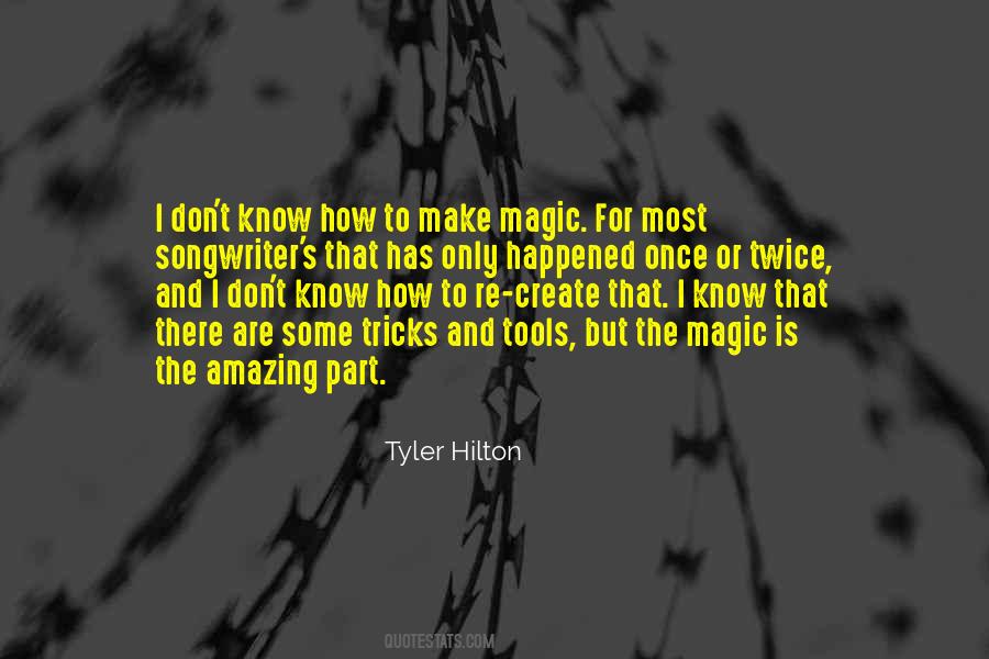 Tyler Hilton Quotes #1833925