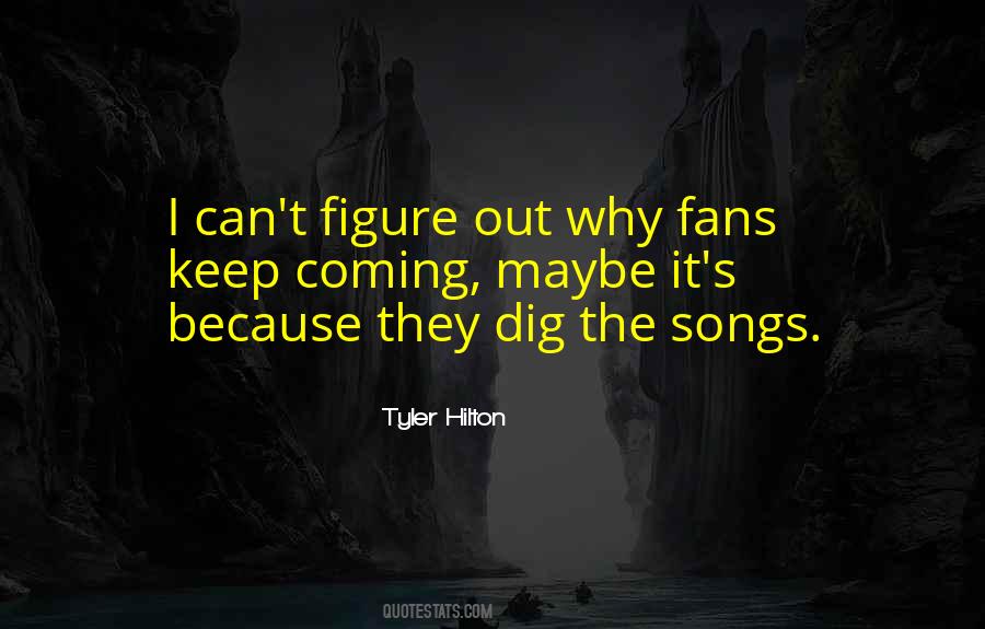 Tyler Hilton Quotes #426875