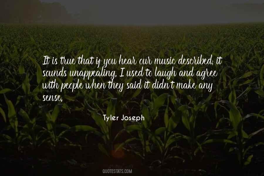 Tyler Joseph Quotes #1110181