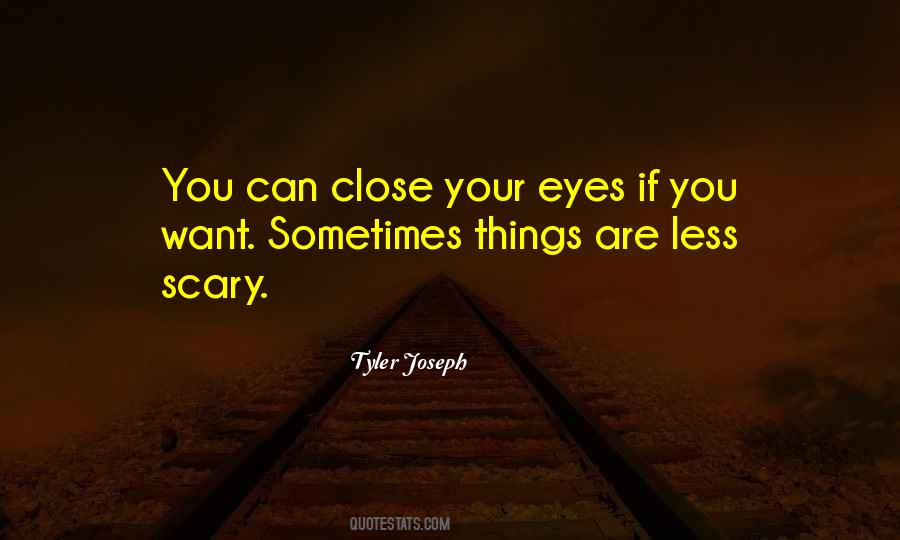 Tyler Joseph Quotes #1291180