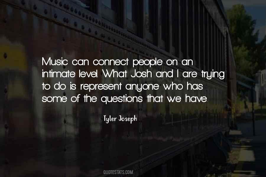 Tyler Joseph Quotes #609833
