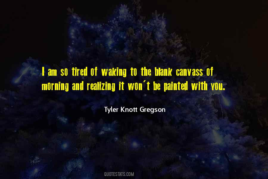 Tyler Knott Gregson Quotes #1567969