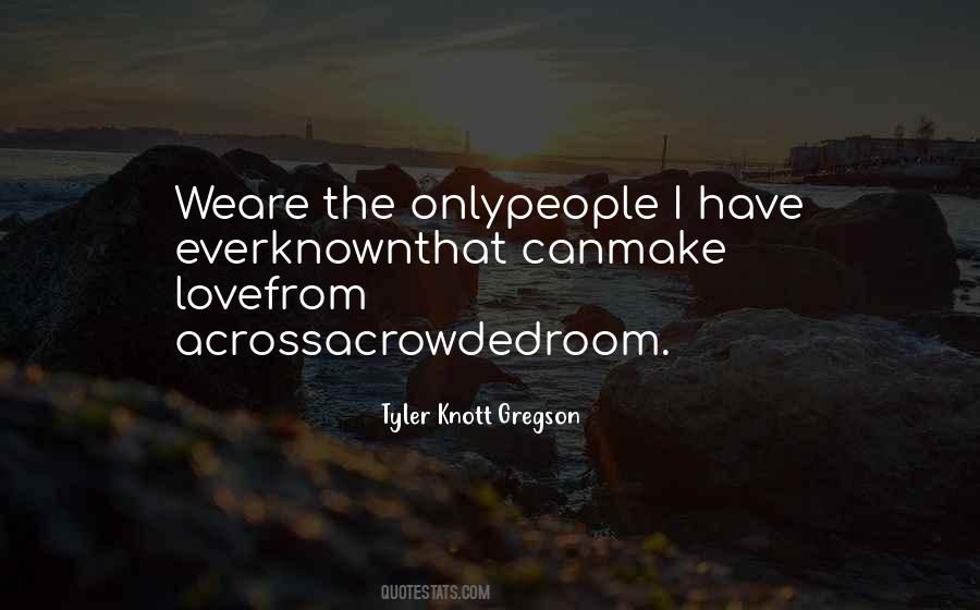 Tyler Knott Gregson Quotes #1615136