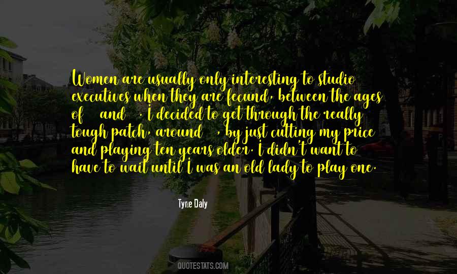 Tyne Daly Quotes #1025605