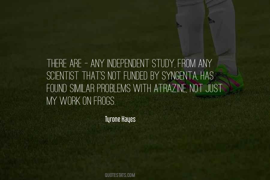 Tyrone Hayes Quotes #355558