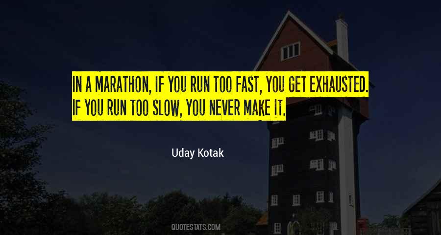 Uday Kotak Quotes #1116621