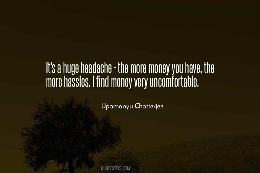 Upamanyu Chatterjee Quotes #1665323