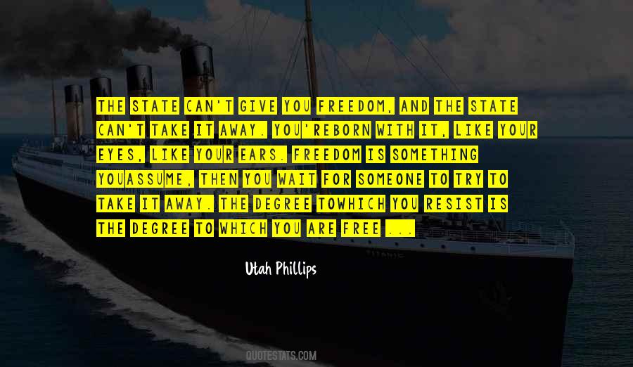 Utah Phillips Quotes #708267