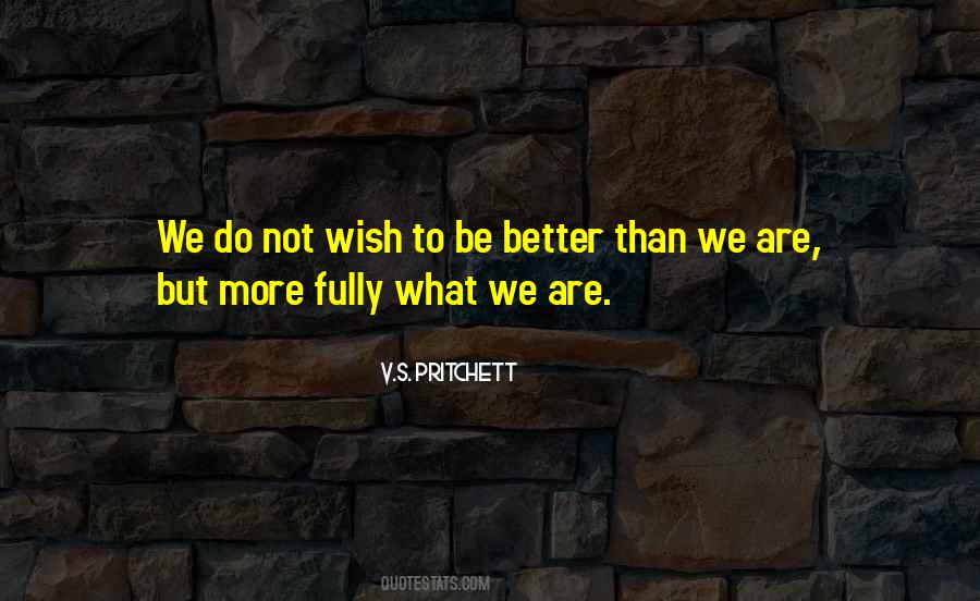 V S Pritchett Quotes #1688405