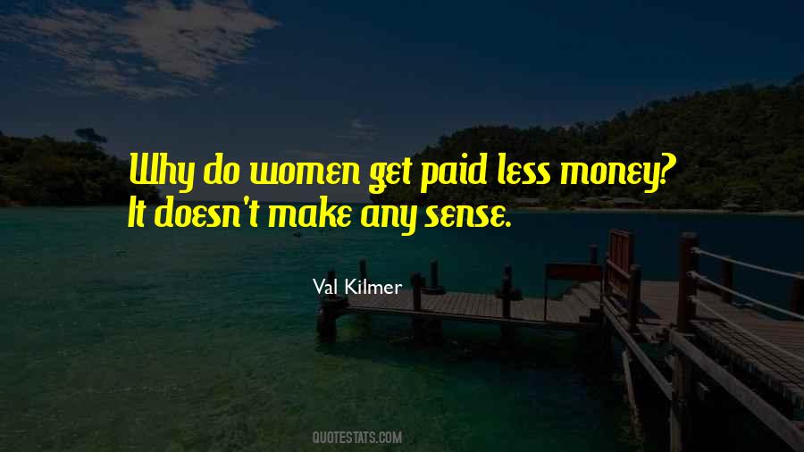 Val Kilmer Quotes #1078640