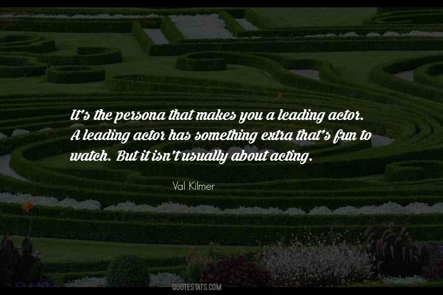 Val Kilmer Quotes #170429