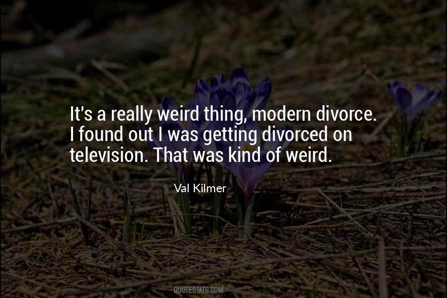 Val Kilmer Quotes #246007