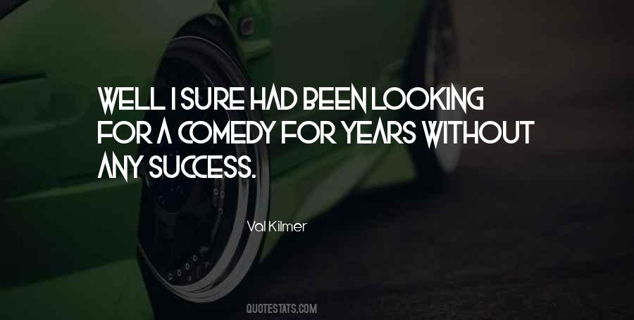 Val Kilmer Quotes #778185