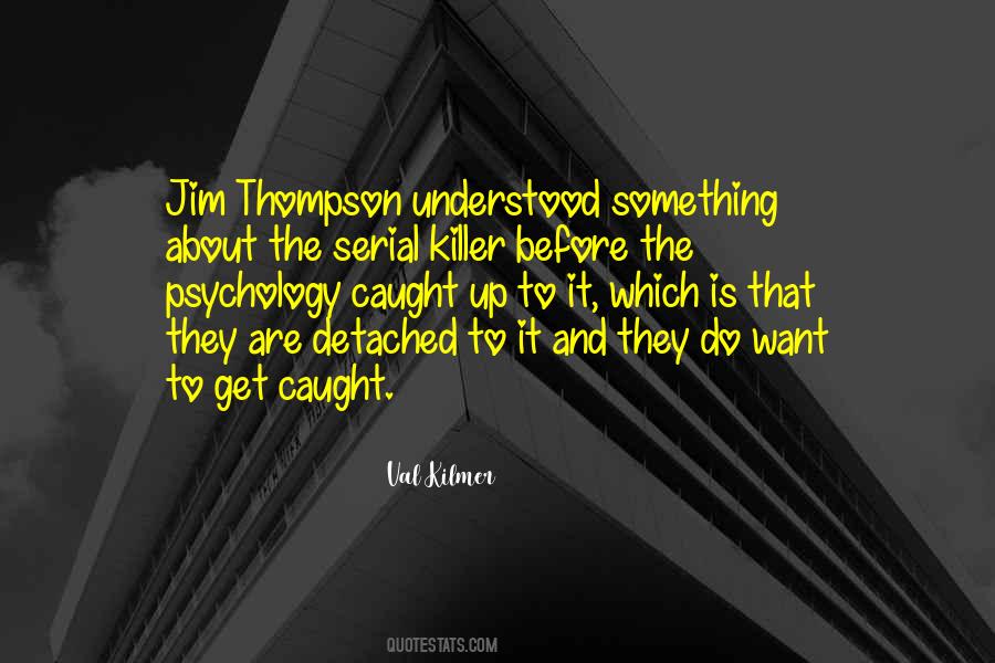 Val Kilmer Quotes #857088