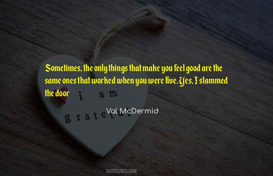 Val Mcdermid Quotes #1248614