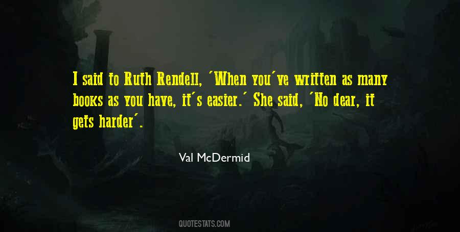 Val Mcdermid Quotes #712806