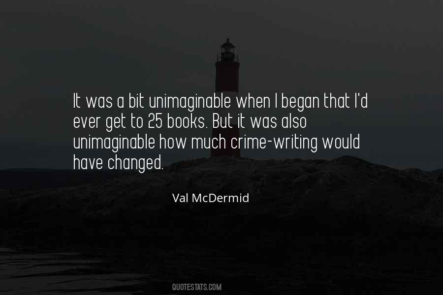Val Mcdermid Quotes #839627