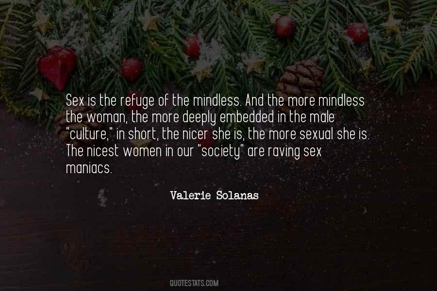 Valerie Solanas Quotes #1828534