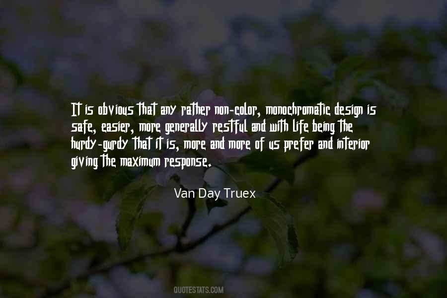 Van Day Truex Quotes #739958