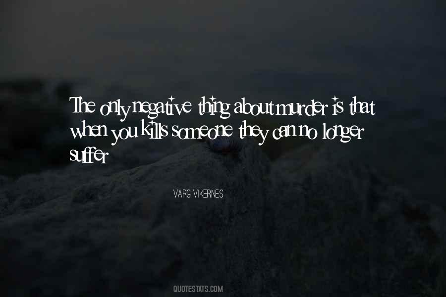 Varg Vikernes Quotes #895282