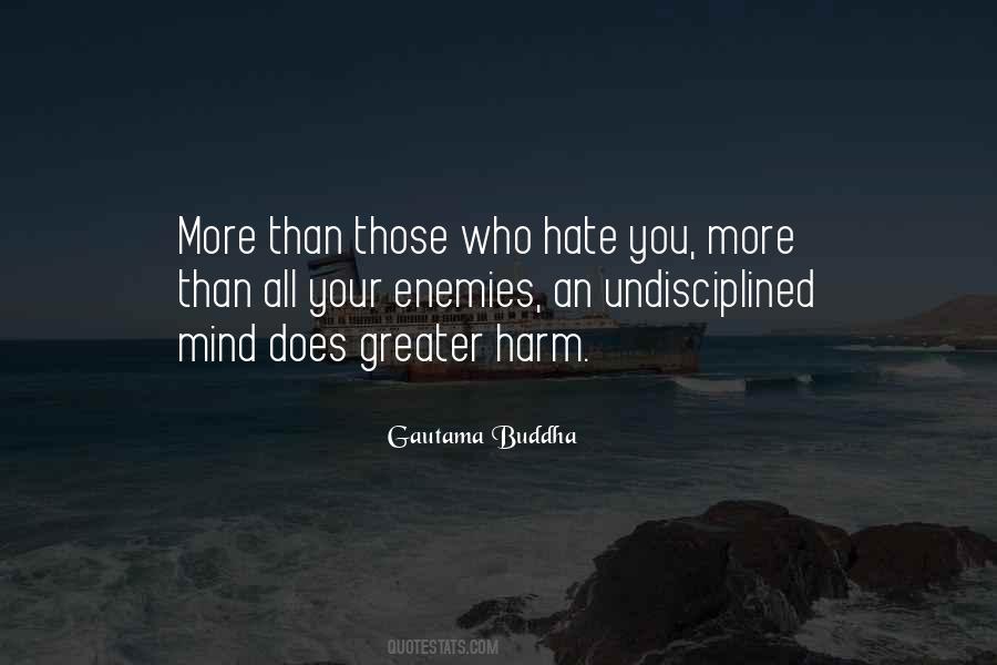 Quotes About Undisciplined #1212613