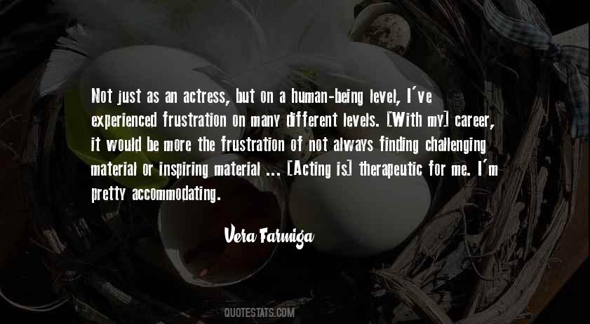 Vera Farmiga Quotes #218696