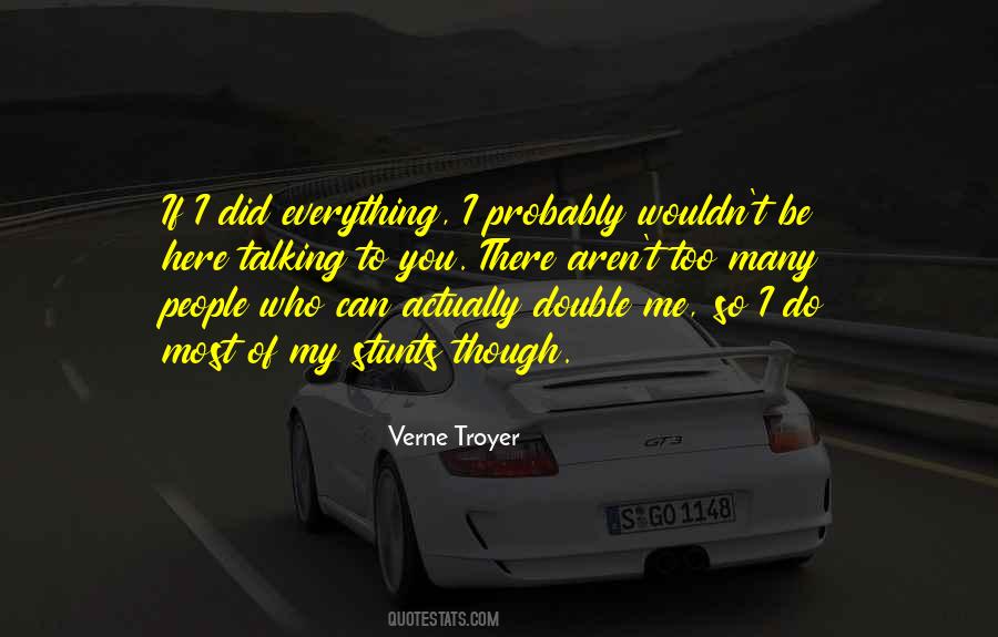 Verne Troyer Quotes #493329